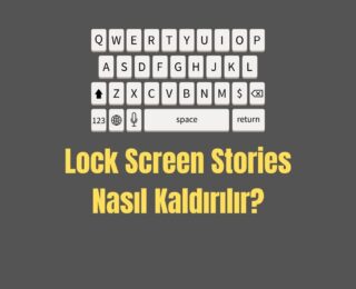 Lock Screen Stories Nasıl Kaldırılır?