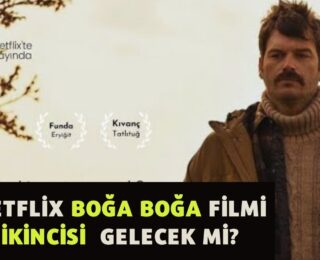 Netflix Boğa Boğa Filmi İkincisi Gelecek Mi?