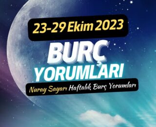 Nuray Sayarı Haftalık Burç Yorumları: 23-29 Ekim 2023