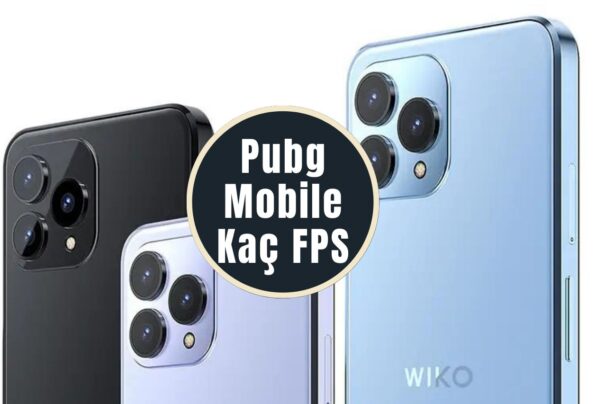 Wiko t60 Pubg Mobile Kaç FPS