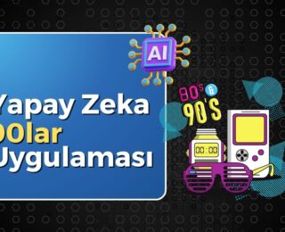 Yapay Zeka 90lar Uygulaması