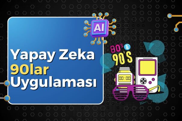 Yapay Zeka 90lar Uygulaması