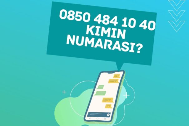 08504841040 Kimin Numarası?