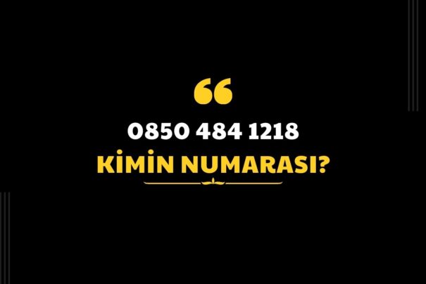 08504841218 Kimin Numarası?