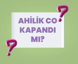 Ahilik co Kapandı Mı?