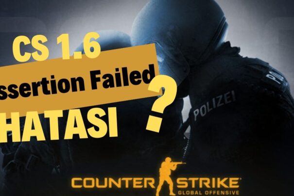 CS 1.6 Assertion Failed Hatası