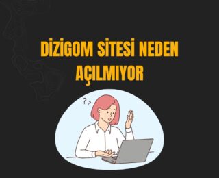 Dizigom Sitesi Neden Açılmıyor