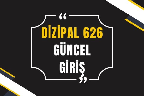 Dizipal 626 Güncel Adresi