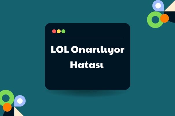 LOL Onarılıyor Hatası Çözümü