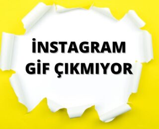 instagram Gif Çıkmıyor