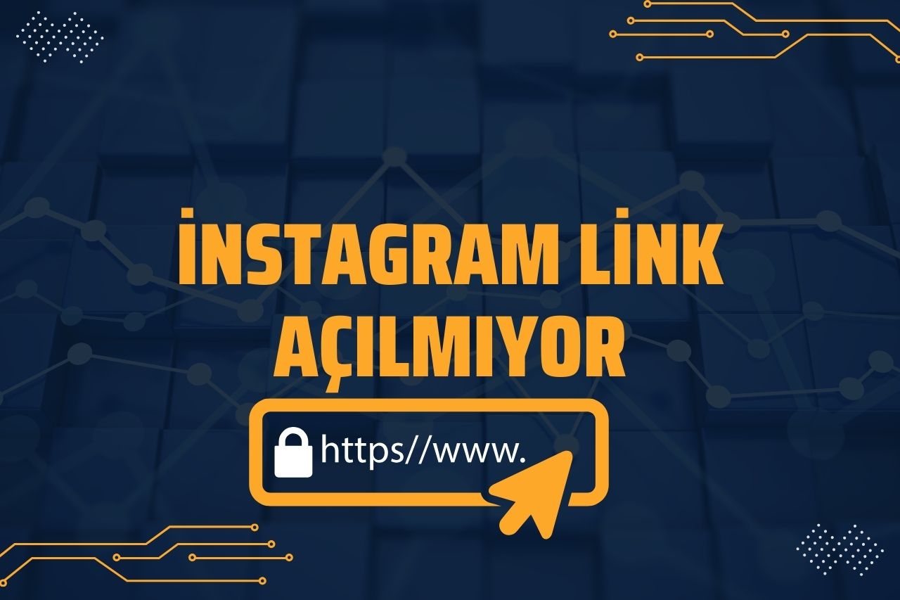 instagram Link Açılmıyor