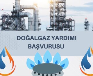 Doğalgaz Yardımı Başvurusu 2024: Şartları, Başvurusu ve Takibi