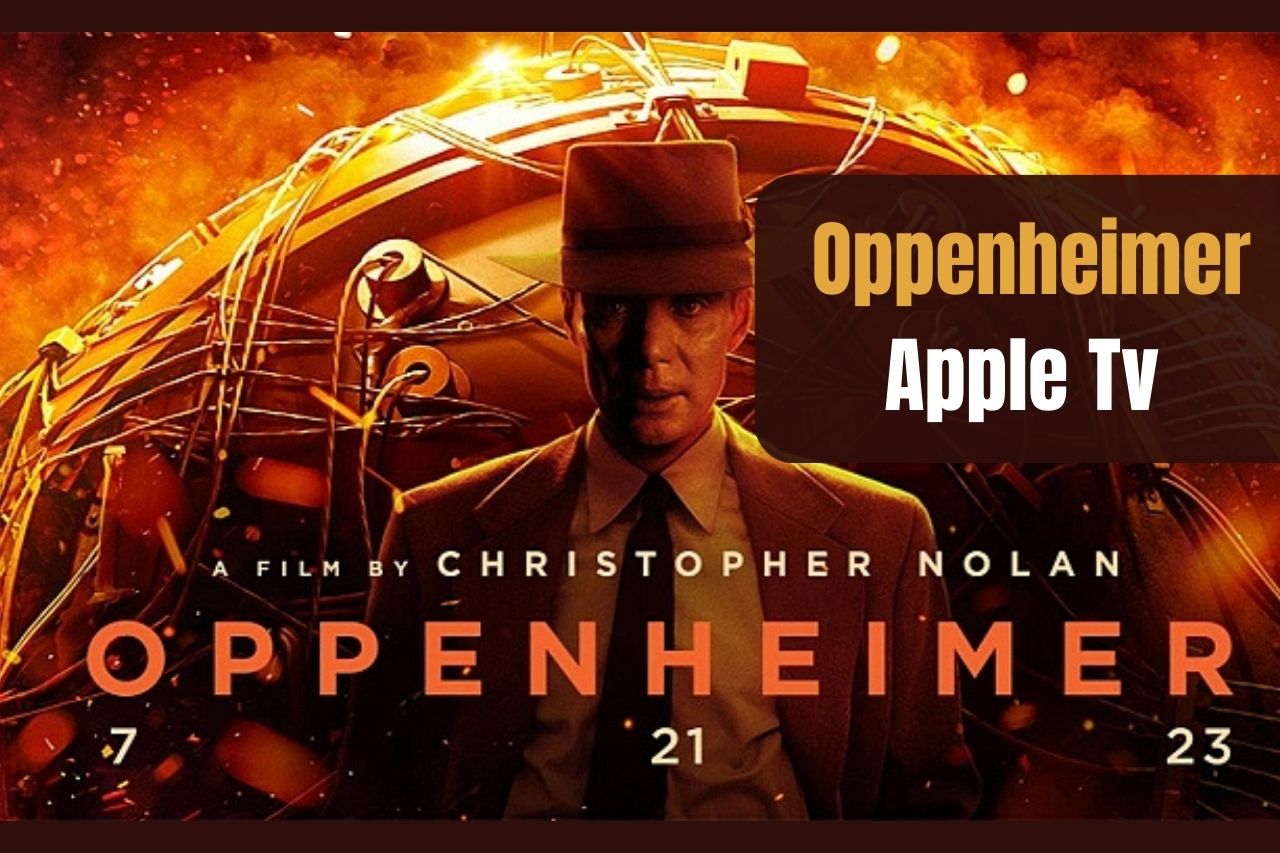 Oppenheimer Apple Tv İzleme Rehberi