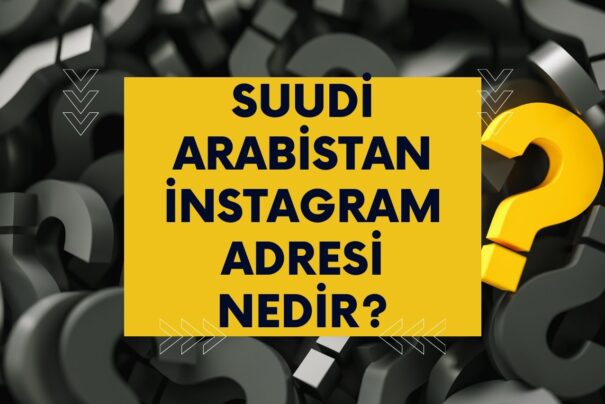 Suudi Arabistan instagram Adresi Nedir?