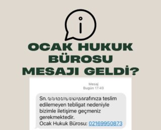 Ocak Hukuk Bürosu Mesajı Geldi?