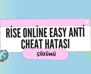 Rise Online Easy Anti Cheat Hatası