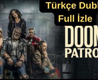 Doom Patrol Türkçe Dublaj Full İzle