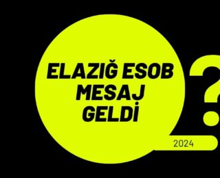 Elazığ Esob Mesaj Geldi Ne Demek?