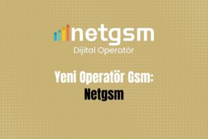 Yeni Operatör Gsm: Netgsm Güvenilir Mi?