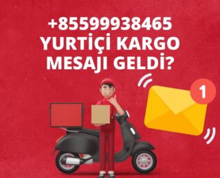 85599938465 Yurtiçi Kargo Mesajı Geldi?
