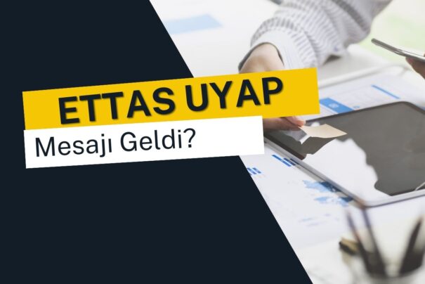 Ettas UYAP Mesajı Geldi: Bilgilerinizi Çalmaya Çalışıyorlar!