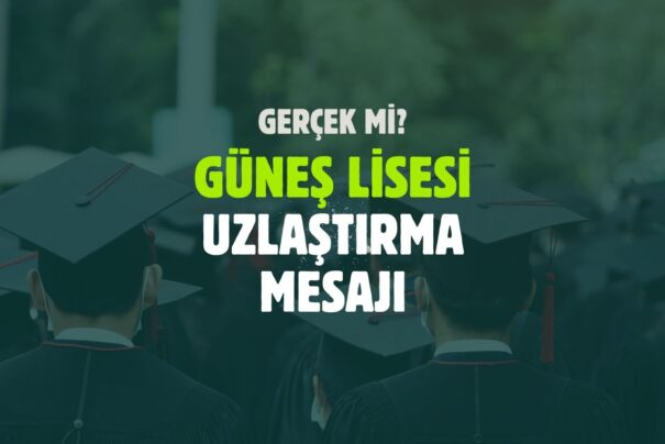Güneş Lisesi Uzlaştırma Mesajı Nedir?