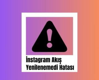 İnstagram Akış Yenilenemedi Hatası: 05.03.2024