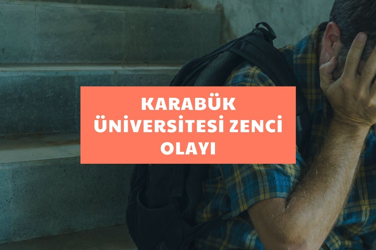 Karabük Üniversitesi Zenci Olayı