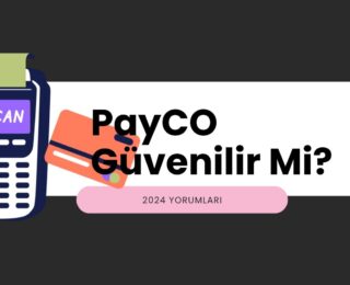 PayCO Güvenilir Mi?