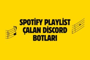 Spotify Playlist Çalan Discord Botları