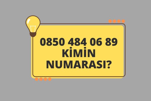 08504840689 Kimin Numarası?
