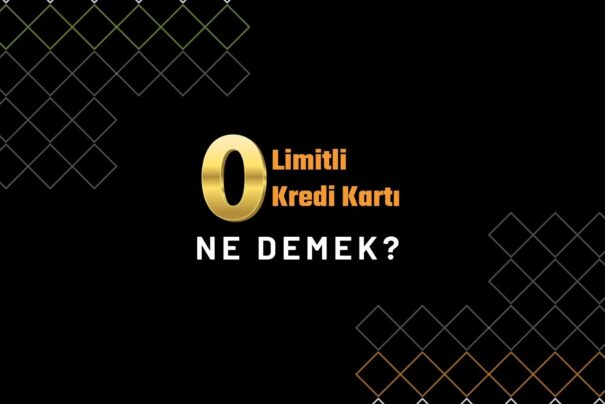 0 Limitli Kredi Kartı Ne Demek?