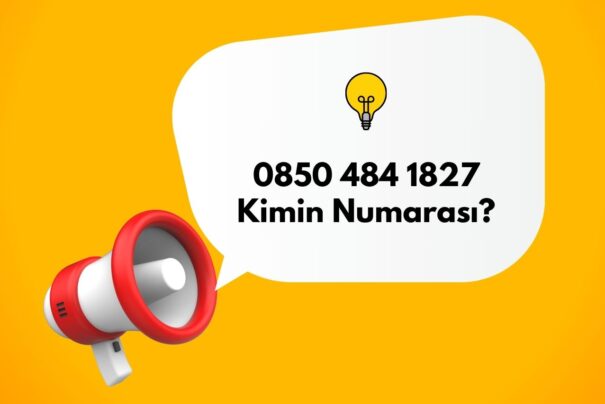 08504841827 Kimin Numarası?
