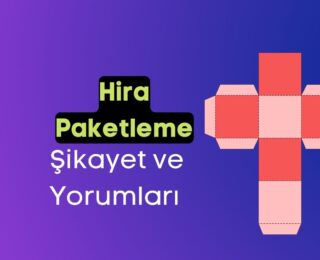 Hira Paketleme Şikayet