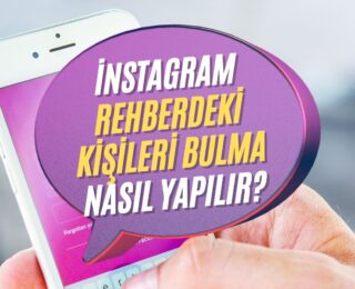İnstagram Rehberdeki Kişileri Bulma Nasıl Yapılır?
