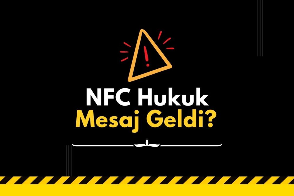 NFC Hukuk Mesaj Geldi? Gerçek Mi? - Oppo Forum