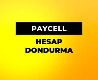 Paycell Hesap Dondurma