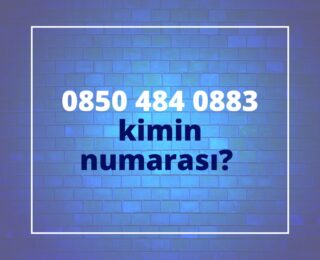 08504840883 Kimin Numarası?
