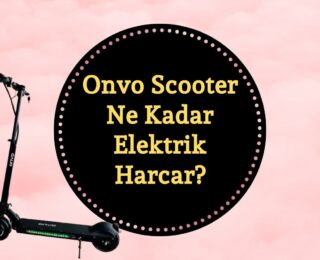 Onvo Scooter Ne Kadar Elektrik Harcar?