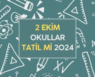 2 Ekim Okullar Tatil Mi 2024