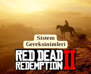 RDR2 Sistem Gereksinimleri Nelerdir?