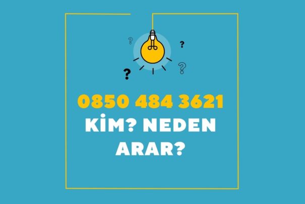 08504843621 Kimin Numarası?