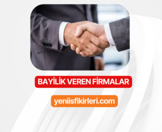 Bayilik Veren Firmalar