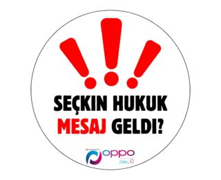 Seçkin Hukuk Mesaj Geldi?