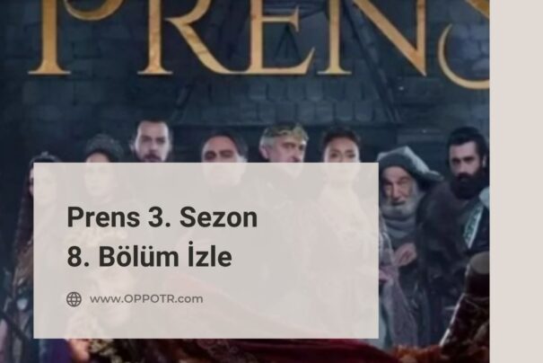 Prens 3. Sezon 8. Bölüm İzle