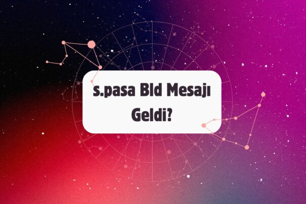 s.pasa Bld Mesajı Geldi?