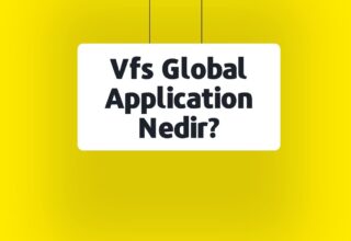 Vfs Global Application Nedir?