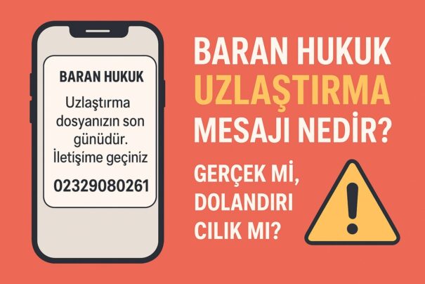 Baran Hukuk Uzlaştırma Mesajı Nedir?