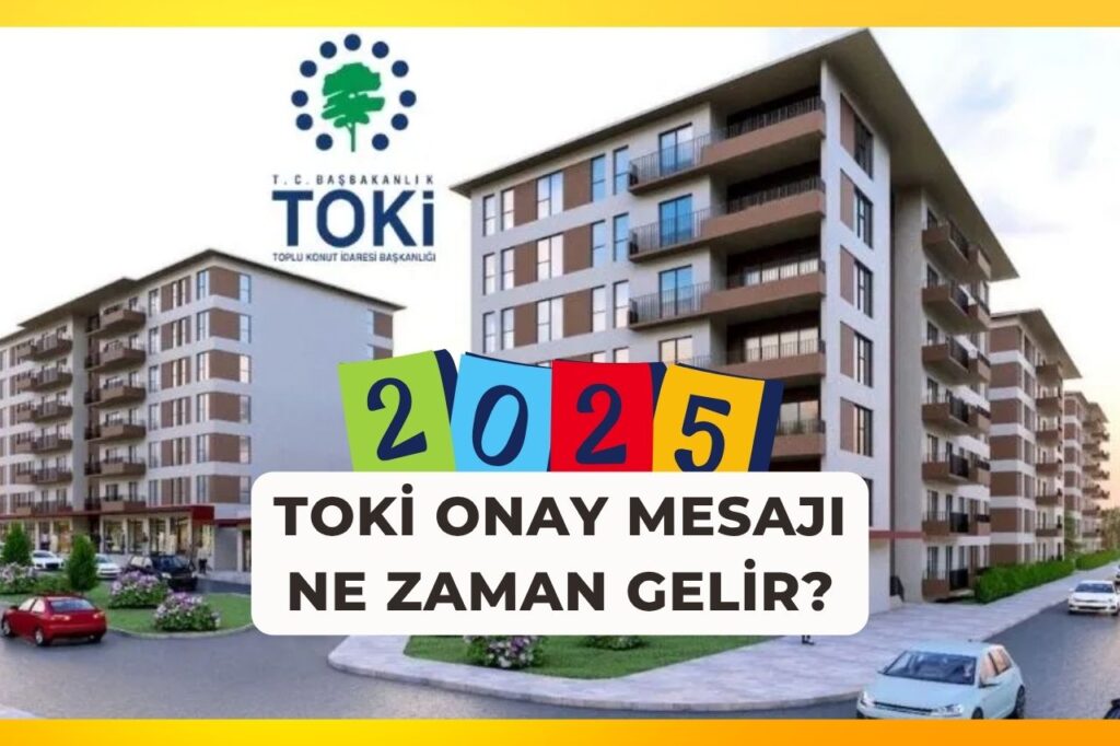 Toki Onay Mesajı Ne Zaman Gelir?