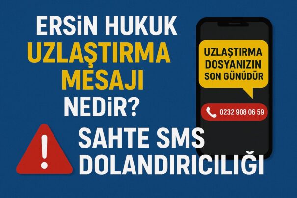 Ersin Hukuk Uzlaştırma Mesajı Nedir?